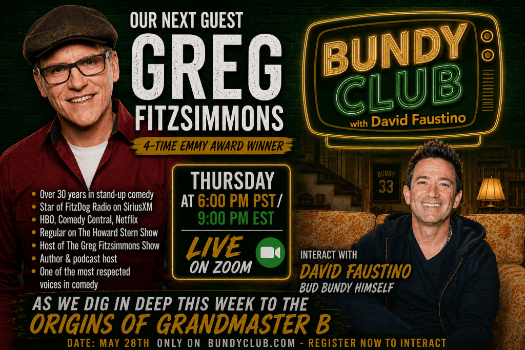 Bundy Breakdown #4 Zoom Watch Party with Comedian Greg Fitzsimmons – Reviewing “If Al Had a Hammer” May 28th 6PM PT