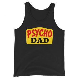 Psycho Dad Tank Top | Married with Children Unisex Tank